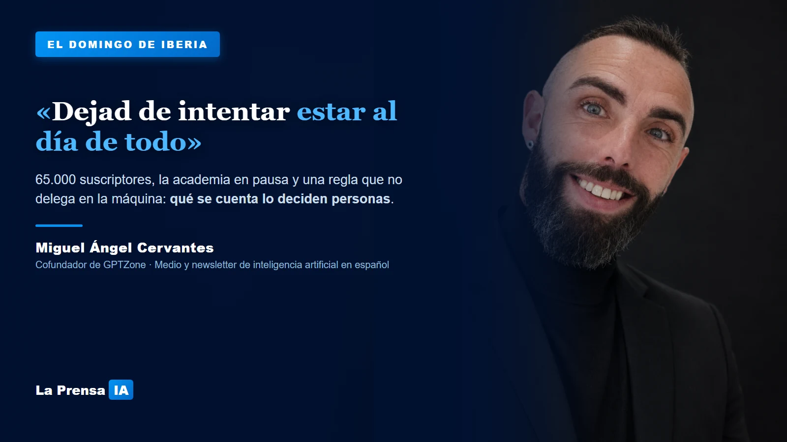 Miguel Ángel Cervantes (GPTZone): la entrevista completa